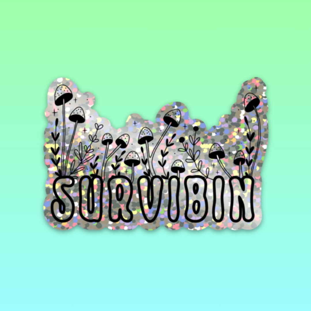 Survibin' Glitter Sticker