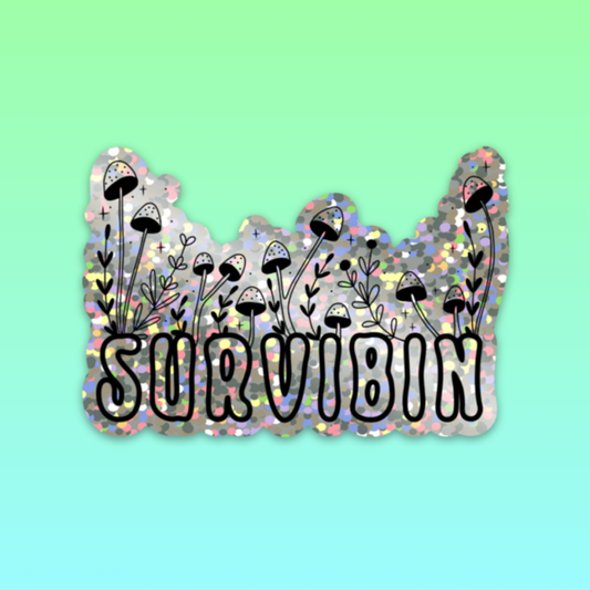 Survibin' Glitter Sticker